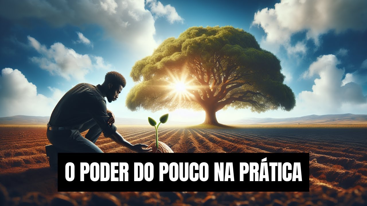 o-poder-do-pouco-como-transformar-sonhos-em-realidade-youtube