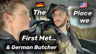 German Butcher in America The EXACT spot we met
