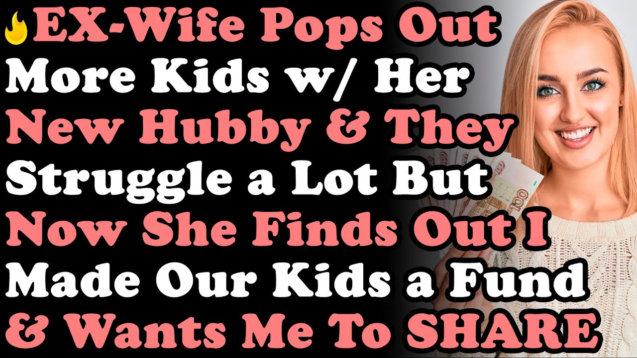 EX-Wife Pops Out More Kids With Her New Husband & Now They Struggle Financially But She Finds Out..