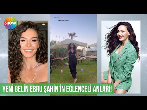 Yeni gelin Ebru Şahin'in eğlenceli anları!