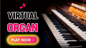 Virtual Organ Youtube - Play easy with computer Keyboard