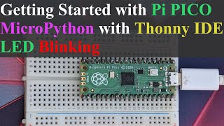 Getting Started with Raspberry Pi PICO || MicroPython || LED || Thonny