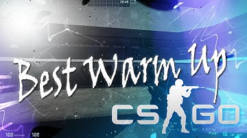 How To Warm Up Like A CSGO Pro.