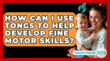 How Can I Use Tongs To Help Develop Fine Motor Skills? - Raising A Toddler