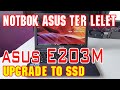 Spesifikasi Notebook Asus E203m: Kelebihan-Kelebihannya dan Fitur Unggulannya