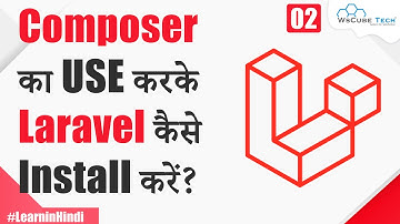 How to Install Laravel using Composer in Hindi - Complete Setup | Laravel Tutorial #2
