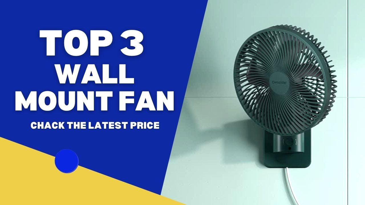 Top 3 Wall mount fan ( 3 best Wall mount fan ) Wall mount fan Review
