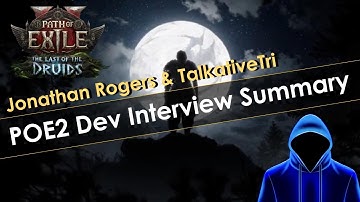 Jonathan Rogers & TalkativeTri POE2 Interview Summary