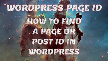 How to Find the Page ID in WordPress