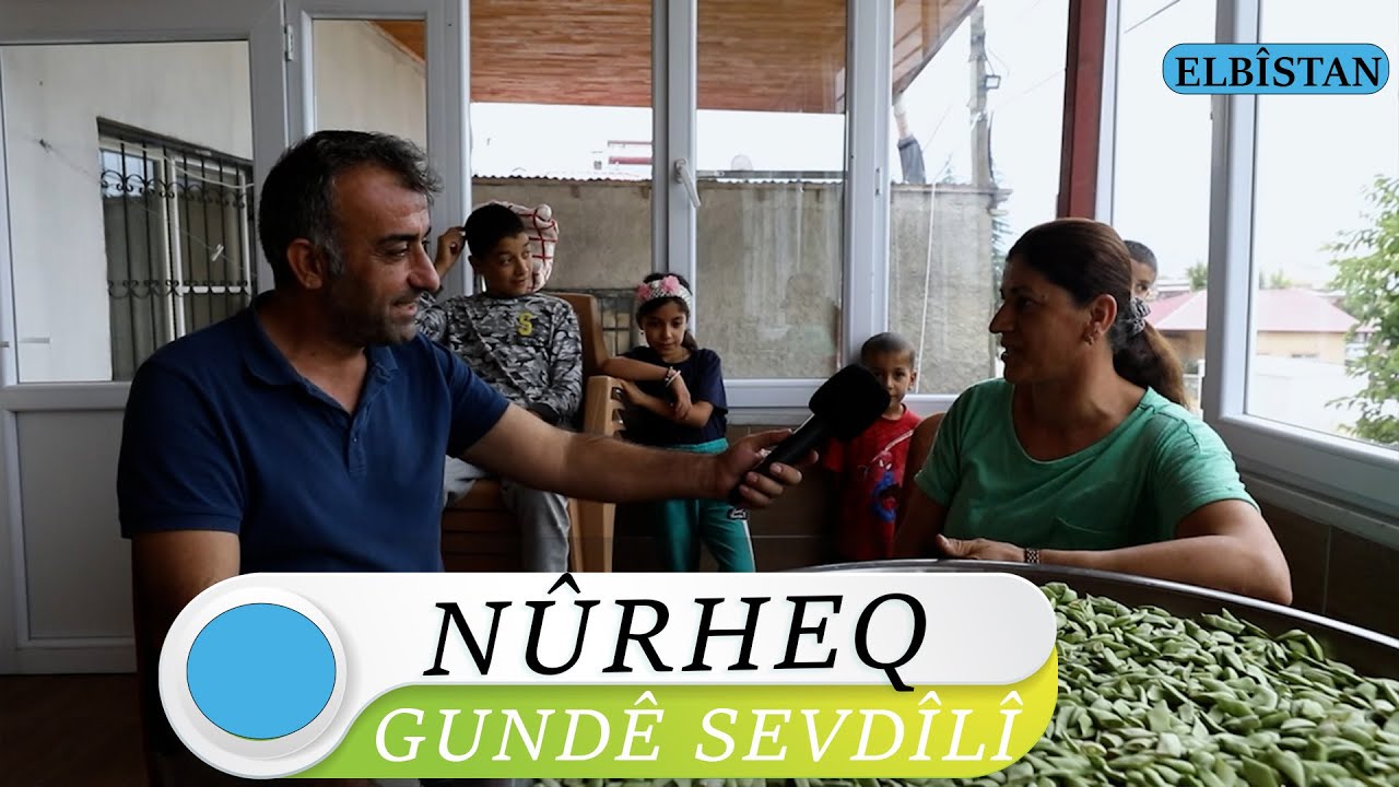 NÛRHEQ - GUNDÊ SEVDÎLÎ / ELBÎSTAN