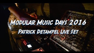 Modular Music Days 2016 - Patrick Detampel Live Set