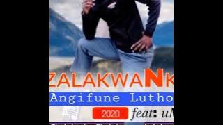 IgezaLakwaNkosi _-_Angifune lutho (feat uMsondezi)