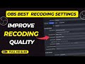 Best OBS recording settings - Fix blurry problem 