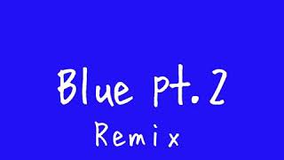 hbo Kaleb - blue pt 2 remix ft myadabratt (official audio)