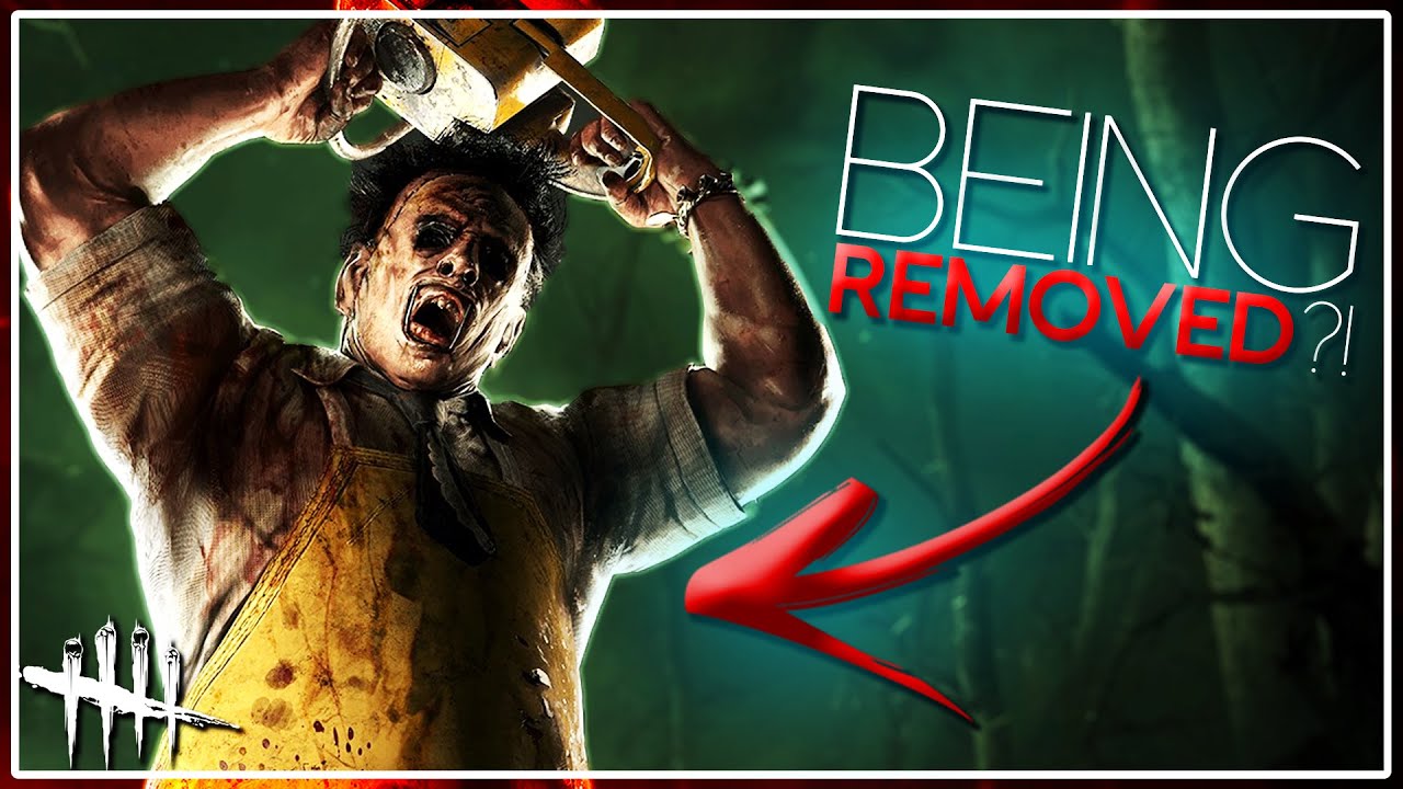 Is LEATHERFACE Leaving Dead by Daylight?