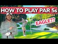 How to DOMINATE The Par 5s!