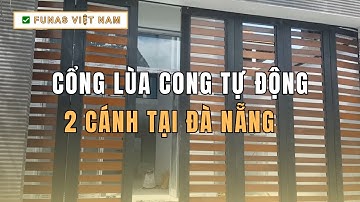 Cổng Lùa Cong Tự Động 2 Cánh Tại Đà Nẵng | ✅ Funas - Đà Nẵng
