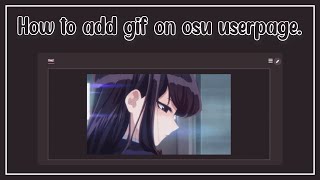 How to add gif on osu userpage.