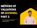 Methods of valuations of Goodwill (Part 2) |Cma Sawai Chhajer | Cbse Class 12 Accountancy | Commerce