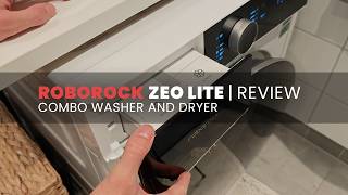 Roborock Zeo Lite | Combo Washer and Dryer | Review