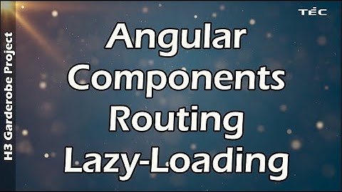 Angular Components Routing Lazy-Loading