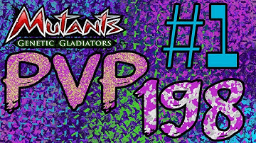 Mutants Genetic Gladiators (PVP Season 198) Part 1