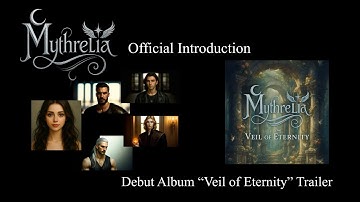 Mythrelia “Veil of Eternity” – A Prayer Beyond Light and Shadow (Member Introduction Video)メンバー紹介映像