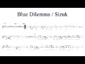 Sizuk/俊龍 - Blue Dilemma AYAME ver.[メロディー譜]