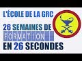 Cole de la grc  26 semaines de formation en 26 secondes