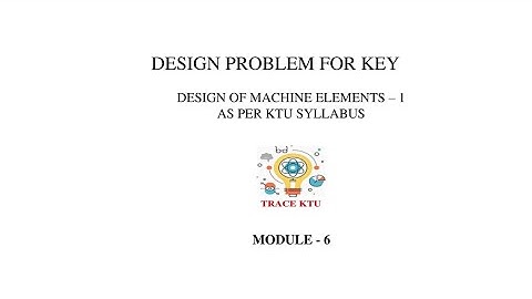 Design Problem For Key (DME1 - Module 6)