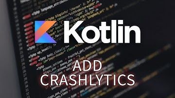How to Add Crashlytics in Kotlin 2025?