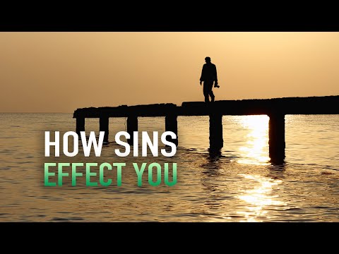 THIS IS HOW YOUR SINS HAVE AN EFFECT ON YOU