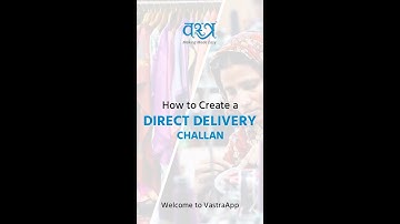 How to create a Delivery Challan in VastraApp!?