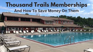 Thousand Trails Memberships 2023  What They Are And How To Save Money On Them