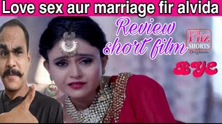 Fliz movies BYE Review |Filmy Baat aap ke sath | BYE Fliz short film Review | bye Fliz movies expose