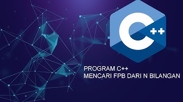 Program C++ Untuk Menentukan FPB Dari N Bilangan