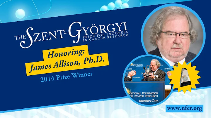 Dr. Jim Allison | 2014 Szent-Gyrgyi Prize