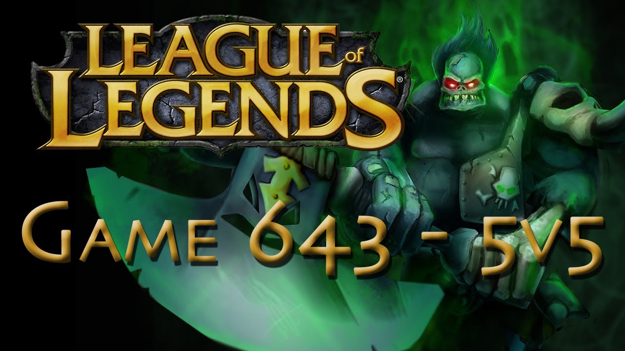 LoL Game 643 - 5v5 - AP Sion Mid Pwnage - 1/2