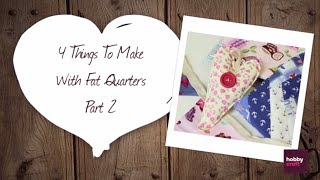 4 Things to Make with Fat Quarters - Part 2 - Crazy Quilting | Hobbycraft
