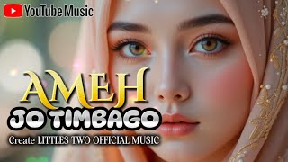 AMEH JO TIMBAGO – POP MINANG POPULER 2025