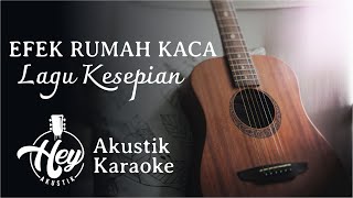 Efek Rumah Kaca - Lagu Kesepian Karaoke ( Acoustic Cover )