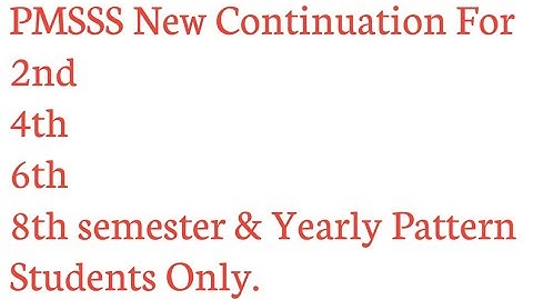 PMSSS Continuation Certificate For Yearly Pattern Students & Even Semester Students/PDF Available.