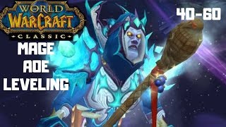 Classic WoW Mage AOE Leveling Guide 40-60 Classic WoW Mage AOE Leveling Guide 40-60