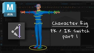 Character Rig - FK IK Switch - Part 1