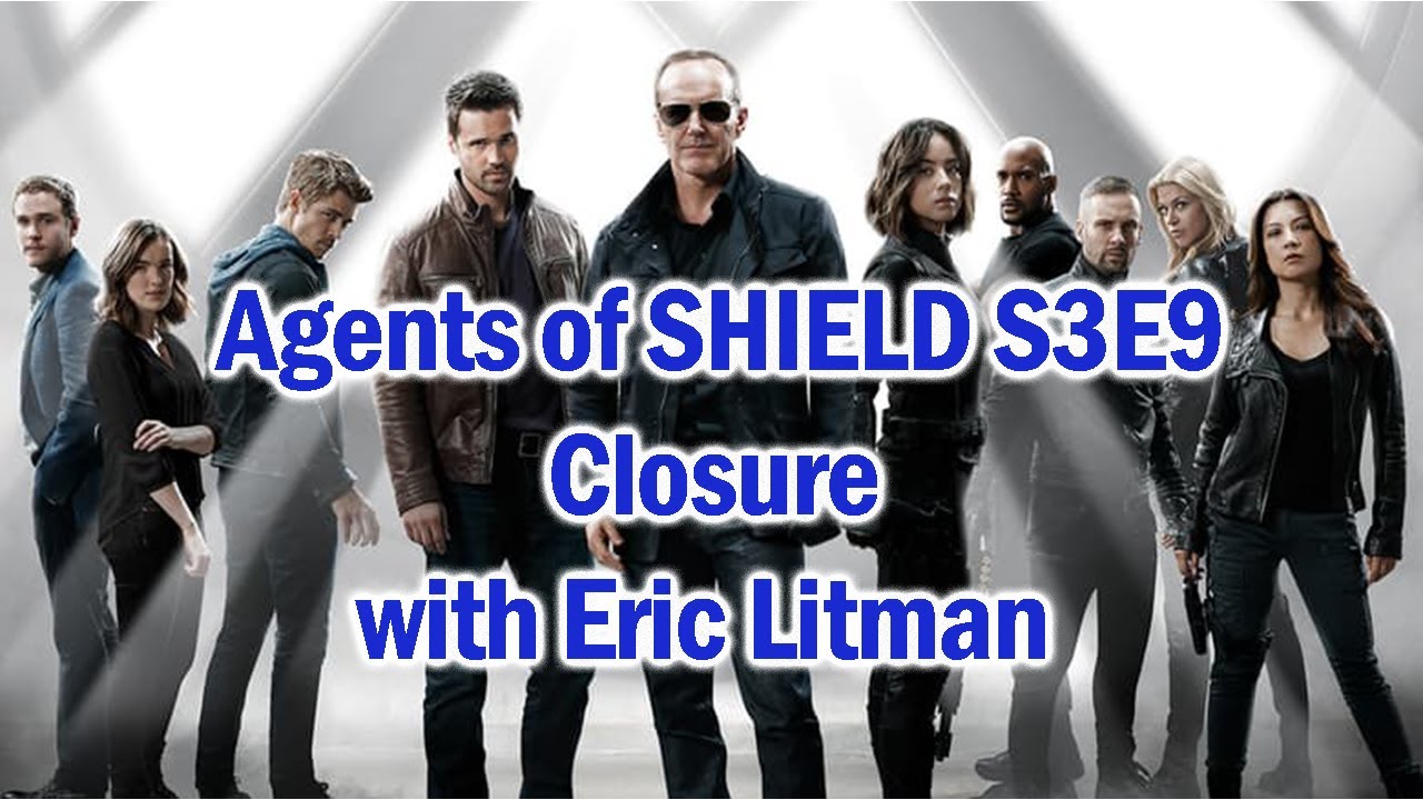 Agents of SHIELD S3E9 - Closure