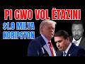 GWO VOL NAN LAJAN LÉTA ÉTAZINI - TRUMP ÉTABLI $1.8 MILYA KORIPSYON - SA DÉPASÉ MÉZI - ABNER GELIN