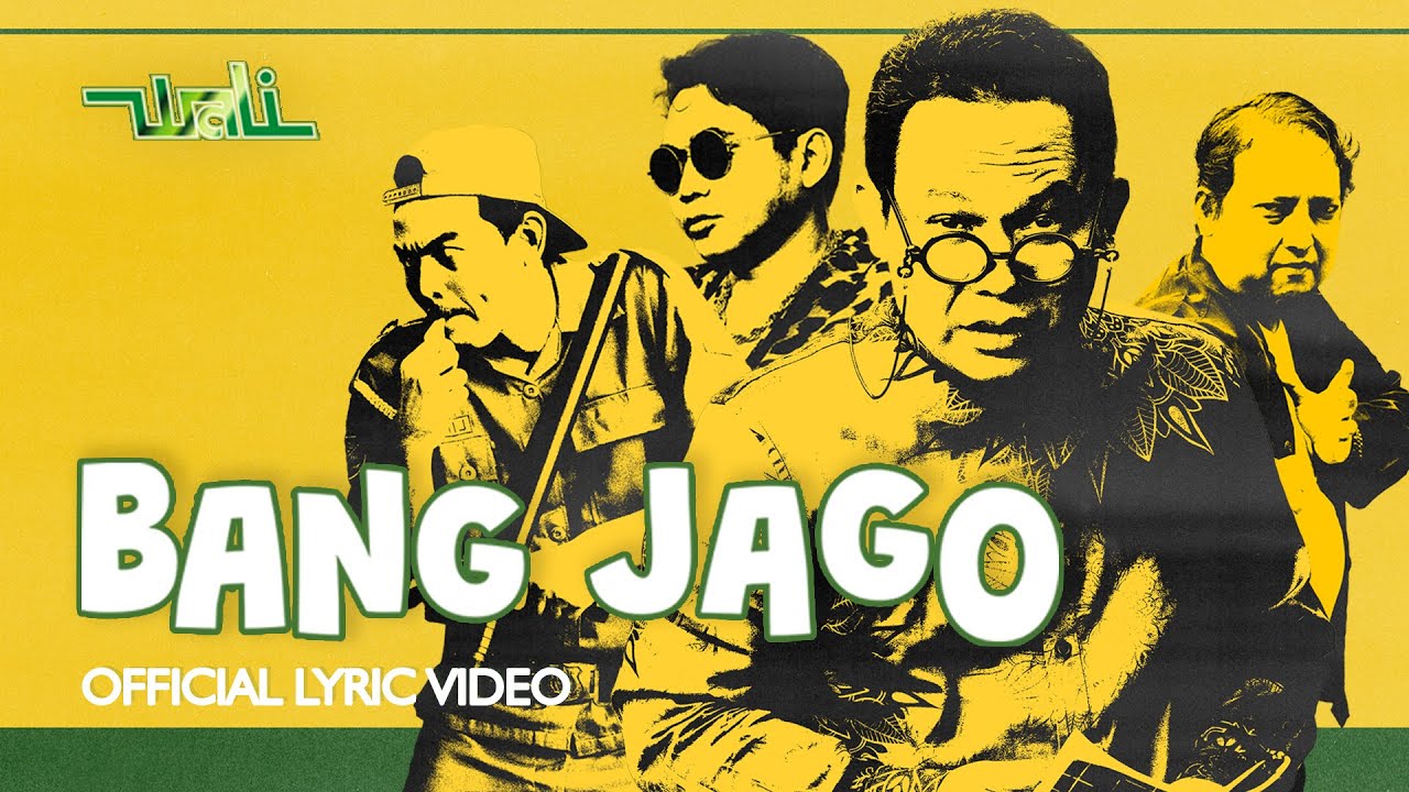 Wali - Bang Jago (Official Lyric Video)
