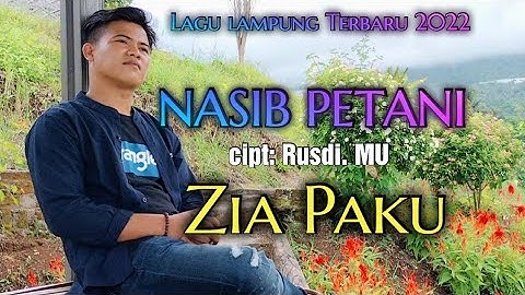 Lagu Lampung Terbaru 2022 || NASIB PETANI voc: Zia Paku Cipt: Rusdi. MU