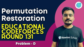 D. Permutation Restoration | Educational Codeforces Round 131 - Hitesh Tripathi