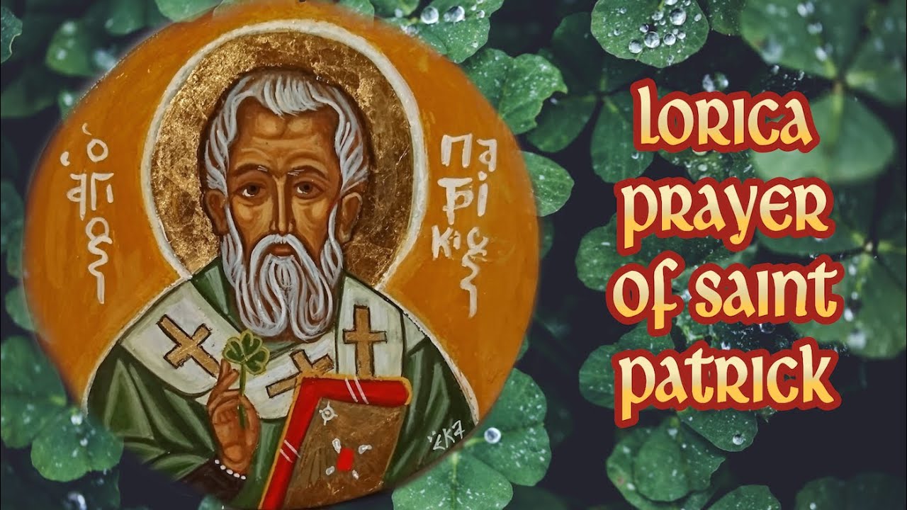 Lorica Prayer of Saint Patrick // Breastplate // Irish Prayer of ...